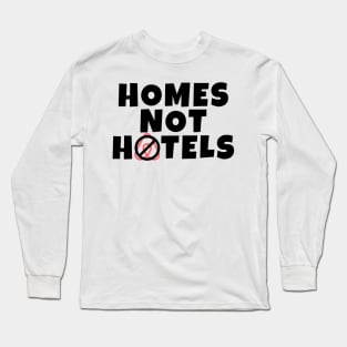 Anti Air BNB Homes Not Hotels Long Sleeve T-Shirt